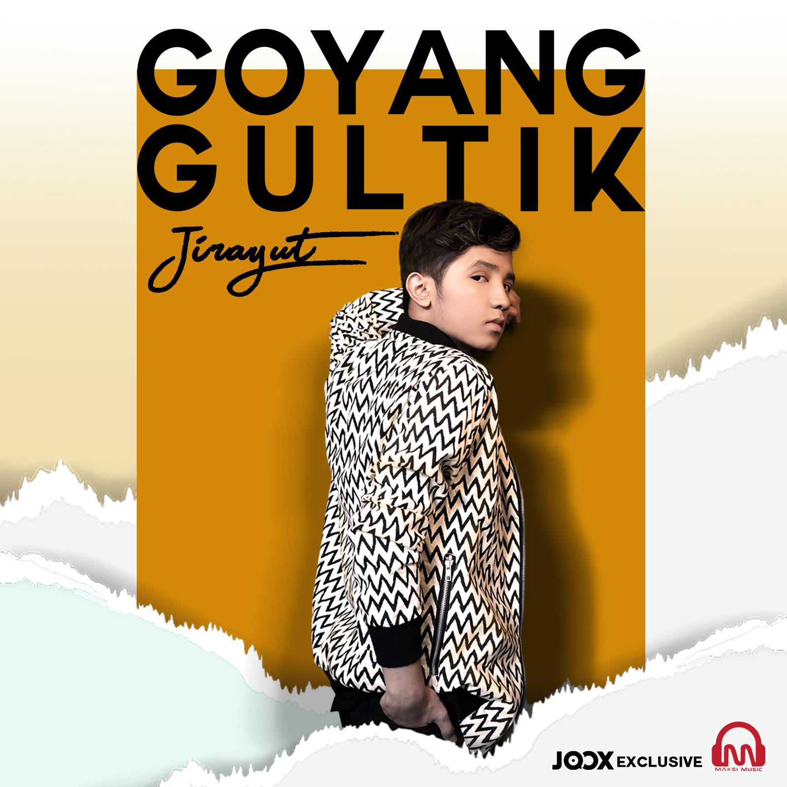 GOYANG GULTIK