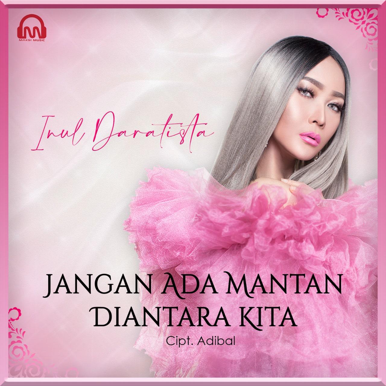 JANGAN ADA MANTAN DIANTARA KITA